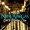 Nyno Vargas - Que te perdone Dios (feat. Daviles de Novelda, DaniMFlow y Loukas) [RMX] - Single